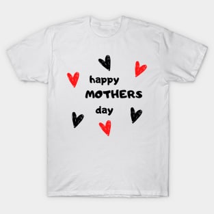 happy mother's day T-Shirt